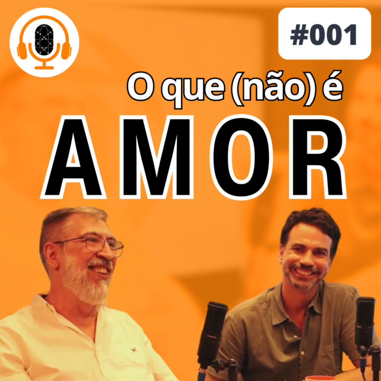 O que é (e o que não é) o amor? | Pareamento 001 | Roberto Banaco e Daniel Tavares