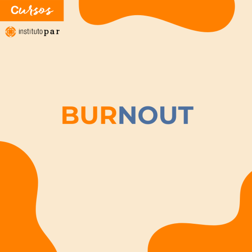 Burnout e Fadiga por Compaixão: base conceitual, fatores de risco e estratégias de prevenção baseadas na Análise do Comportamento