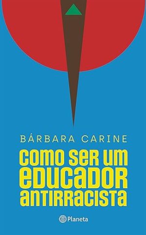 Como ser um educador antirracista